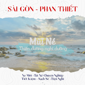 Xe 4/7 Chỗ Sài Gòn – Mũi Né – Sài Gòn